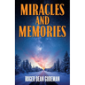 Miracles and Memories