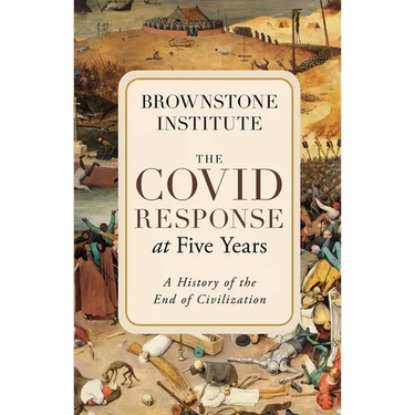 The Covid Response at Five Years