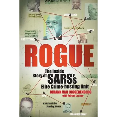 Rogue: The Inside Story of SARS's Elite Crime-busting Unit