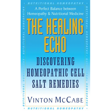 The Healing Echo: Discovering Homeopathic Cell Salt Remedies