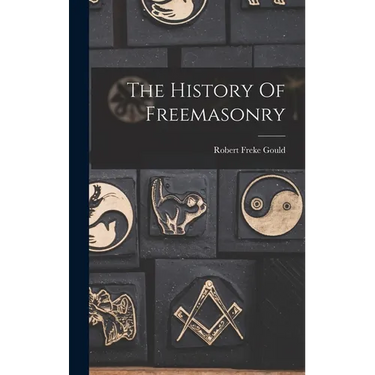 The History Of Freemasonry