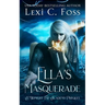 Ella's Masquerade
