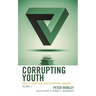 Corrupting Youth: How to Facilitate Philosophical Enquiry, Volume 2