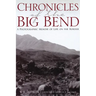 Chronicles of the Big Bend: A Photographic Memoir of Life on the Border