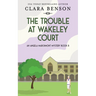 The Trouble at Wakeley Court