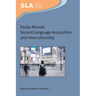 Study Abroad, Second Language Acquisition and Interculturality