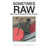 Sometimes Raw