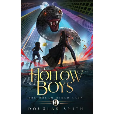 The Hollow Boys: The Dream Rider Saga, Book 1