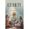 Jesianity: Consciousness, Mysticism, and Faith