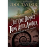 Just One Damned Thing After Another: The Chronicles of St. Mary's Book One