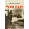 Fatherland: A Memoir of War, Conscience, and Family Secrets