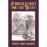 A Rough Knight for the Queen