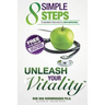 Unleash Your Vitality: 8 Simple Steps to Maximize your Health (with Nutrition)