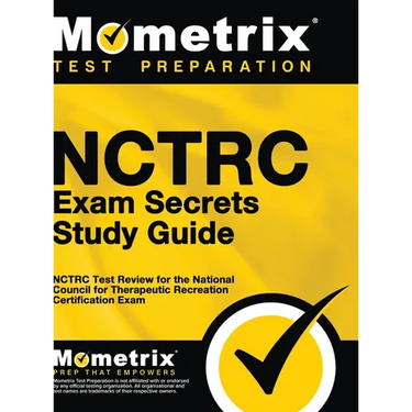 NCTRC Exam Secrets: NCTRC Test Review for the National Council for Therapeutic Recreation Certification Exam