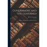 Government and the Governed: a History of Political Ideas and Political Practice