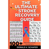 The Ultimate Stroke Recovery Guide