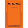 Shadow Play