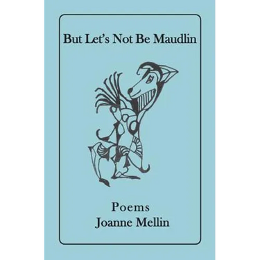But Let's Not Be Maudlin