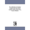 The Confidential Correspondence of Napoleon Bonaparte with His Brother Joseph ... Selected and Translated, with Explanatory Notes, from the 'Memoires