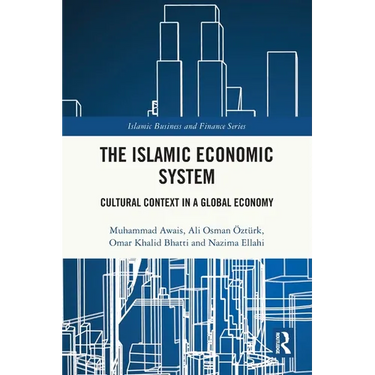 The Islamic Economic System: Cultural Context in a Global Economy