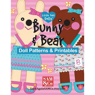 Bunny & Bear Doll Patterns & Printables: Easy to Make 9" Cloth Dolls & Outfits
