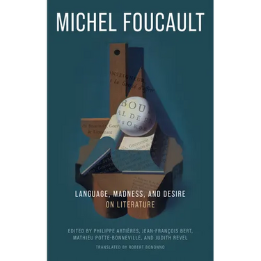 Language, Madness, and Desire: On Literature