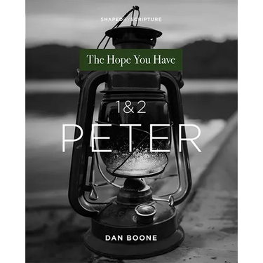 1 & 2 Peter: The Hope You Have