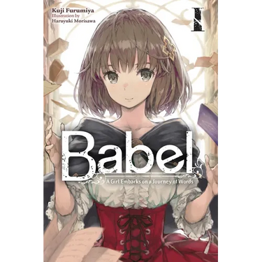 Babel, Vol. 1: A Girl Embarks on a Journey of Words Volume 1