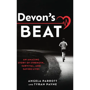 Devon's Beat: An Amazing Story of Strength, Survival, and Saving Lives
