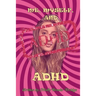 Me Myself And ADHD