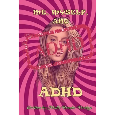 Me Myself And ADHD