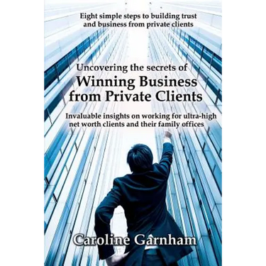 Uncovering the Secrets of Winning Business from Private Clients