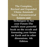 The Complete, Revised and Expanded Ulema Anunnaki Tarot. Extraterrestrial Lessons and Techniques to See your Future: The world's most powerful book on