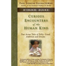 Curious Encounters of the Human Kind - Myanmar (Burma): True Asian Tales of Folly, Greed, Ambition and Dreams