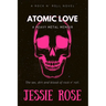 Atomic Love: A Heavy Metal Memoir
