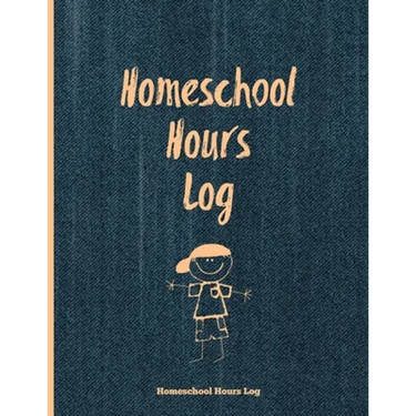 Homeschool Hours Log: Daily Record & Track Homeschooling Hours For Kids Book, Journal, Homeschoolers Logbook