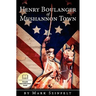 Henry Boulanger of Mushannon Town: A Novel of the American Revolution