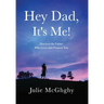 Hey Dad, It's Me!