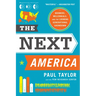 The Next America: Boomers, Millennials, and the Looming Generational Showdown