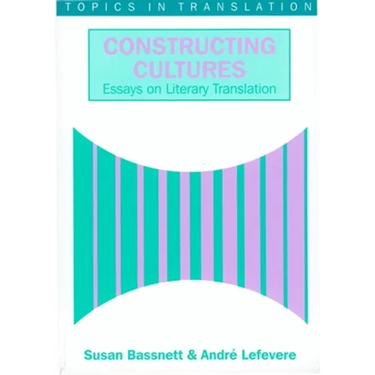 Constructing Cultures: Essay on Literary Translation