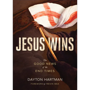 Jesus Wins: The Good News of the End Times