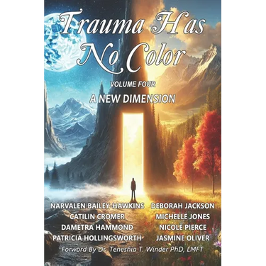 Trauma Has No Color: A New Dimension