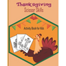 ThanksGiving Scissor Skills Activity Book For Kids: A Fun Thanksgiving Cut and Paste WorkBook For Kids ages 4-8-Great Gift For Toddlers & Preschoolers