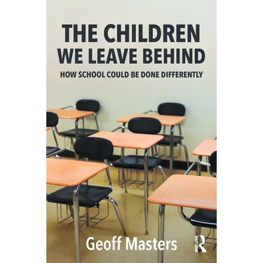 The Children We Leave Behind: How School Could Be Done Differently