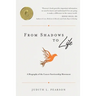 From Shadows to Life: A Biography of the Cancer Survivorship Movement
