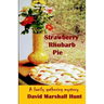 Strawberry Rhubarb Pie: A family gathering mystery