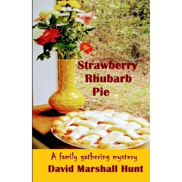 Strawberry Rhubarb Pie: A family gathering mystery