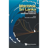 Maritime Sri Lanka: Historical and Contemporary Perspectives