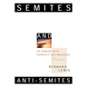 Semites and Anti-Semites: An Inquiry Into Conflict and Prejudice