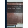 Elementary Nuclear Theory